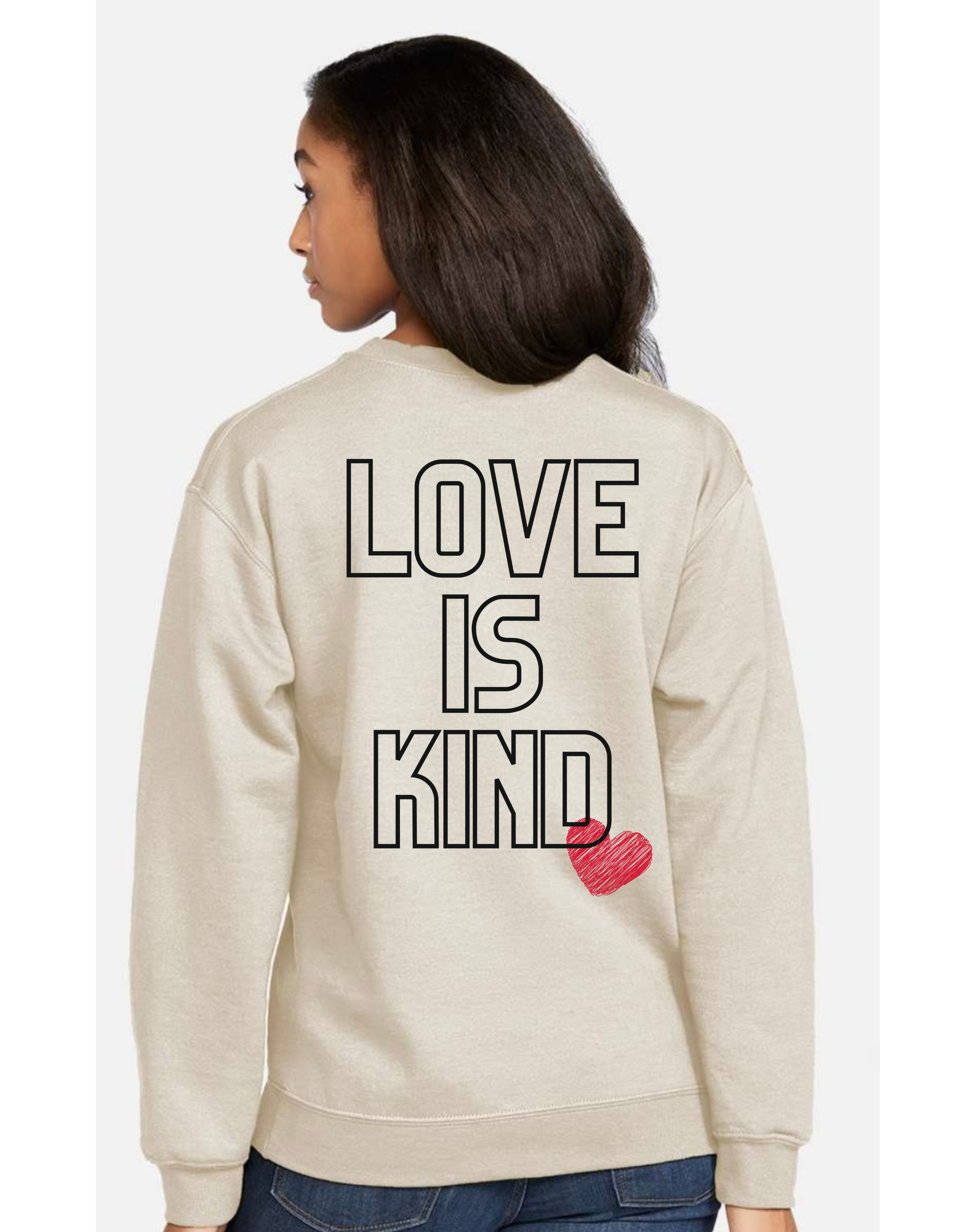 Love is Kind sweatshirt