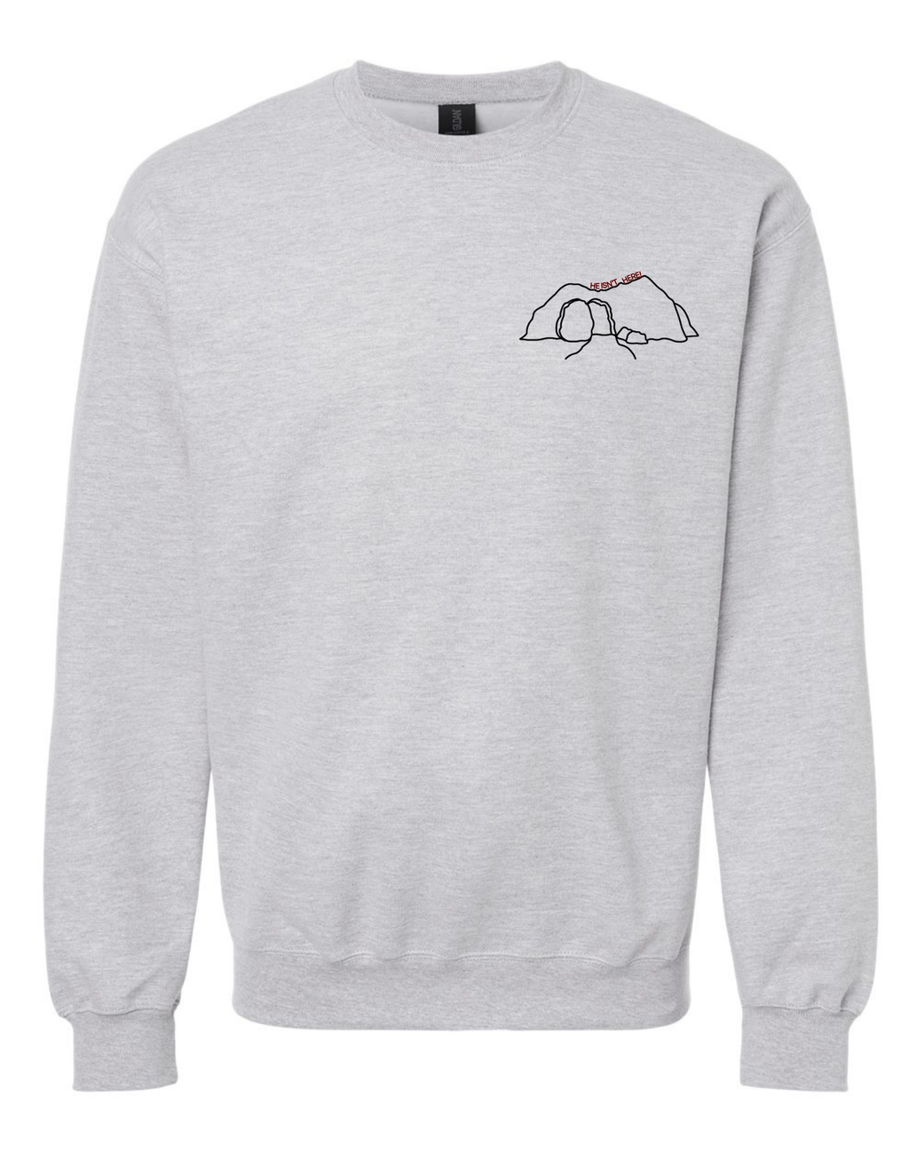 He is Risen Sweatshirt
