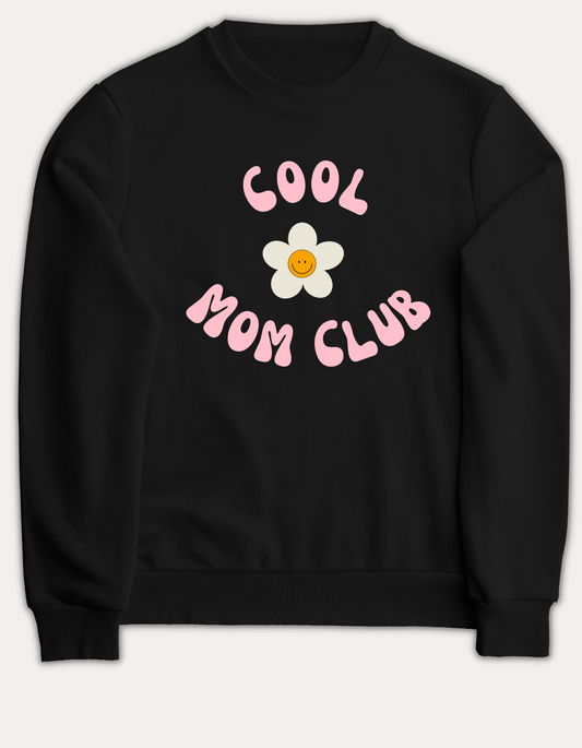 Cool Mom Club Sweatshirt